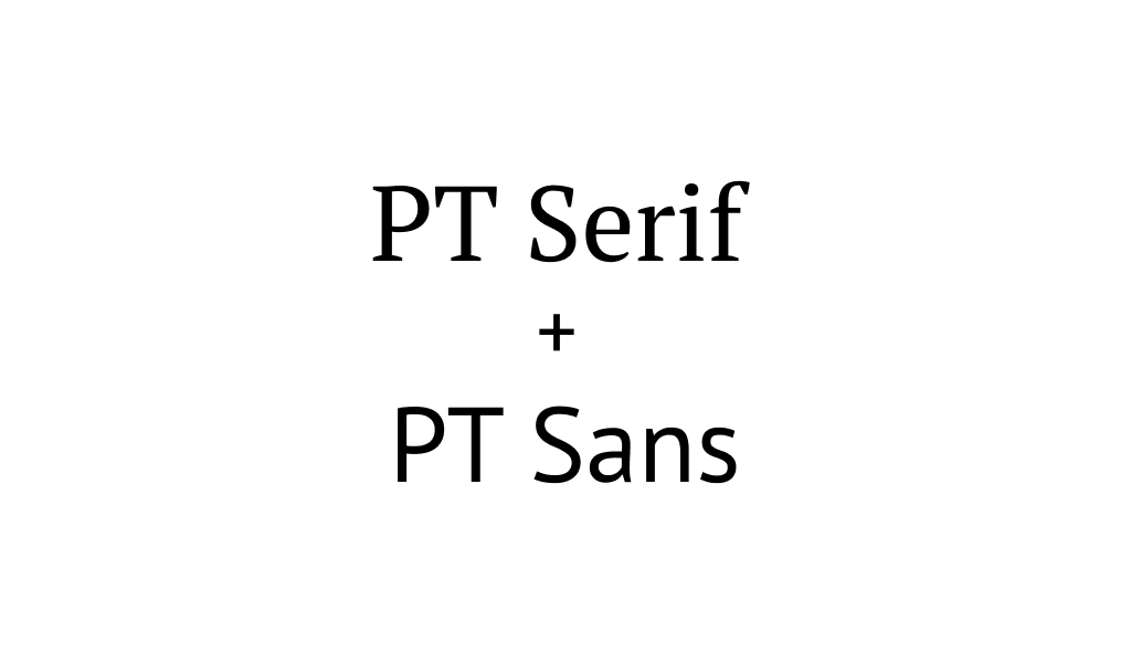 PT Serif + PT Sans